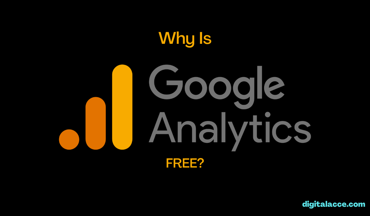 Why Google Analytics Is Free