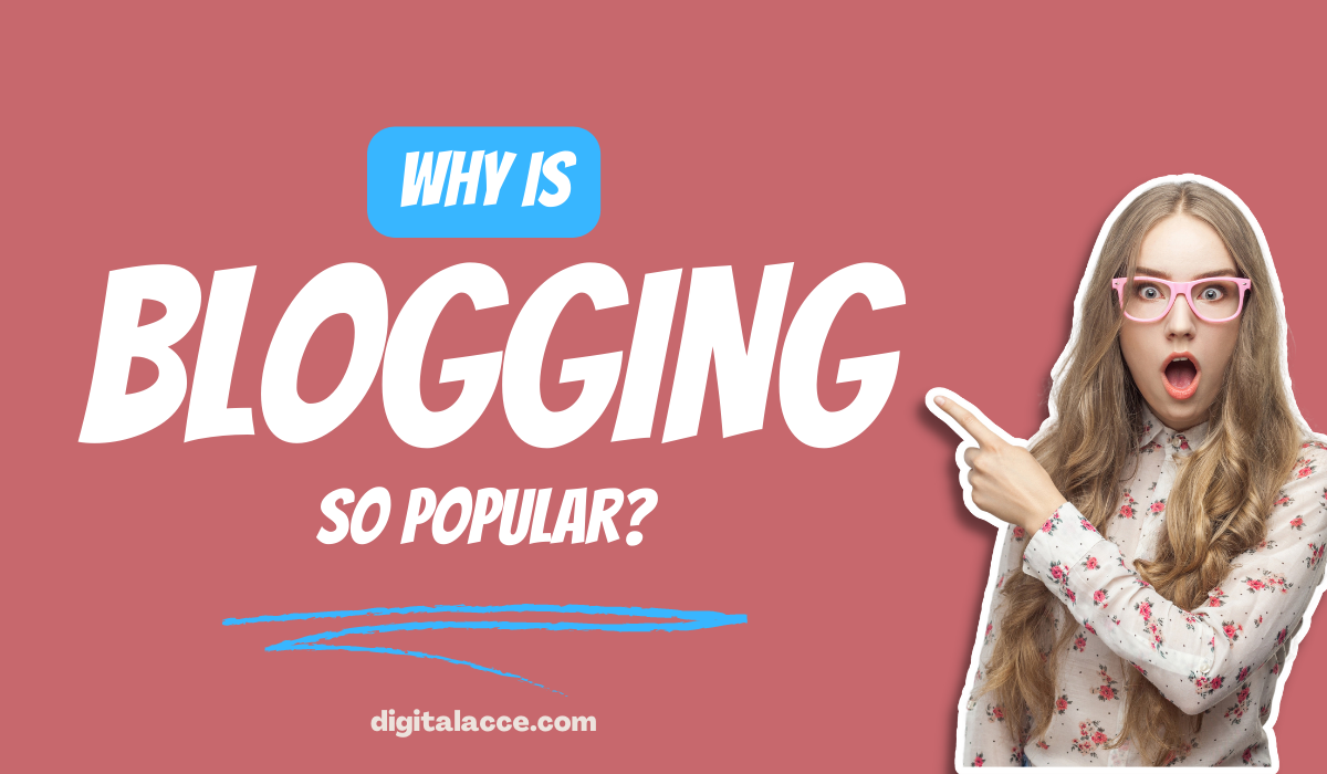 why is blogging so popular