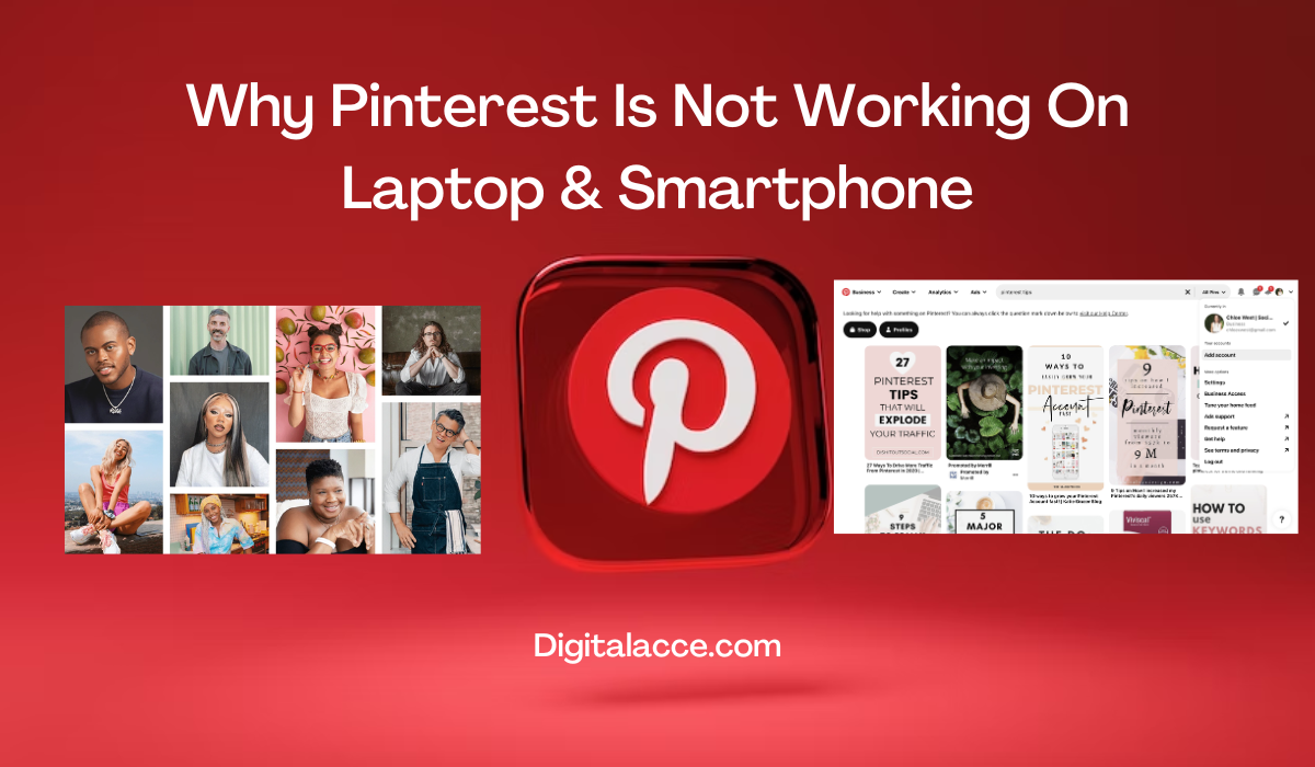 Why Pinterest Is Not Working On Laptop & Smartphone